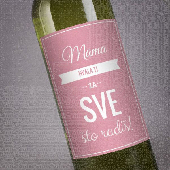 Mama hvala ti za sve poklon vino